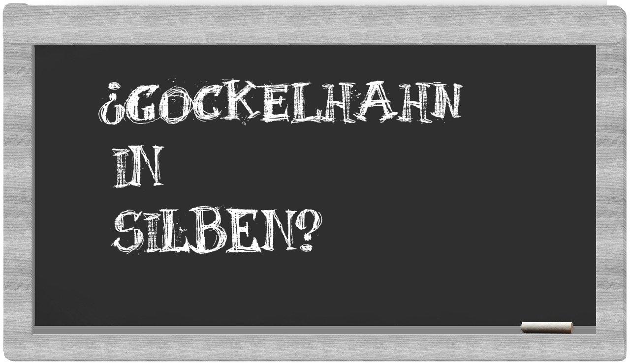 Gockelhahn in syllables