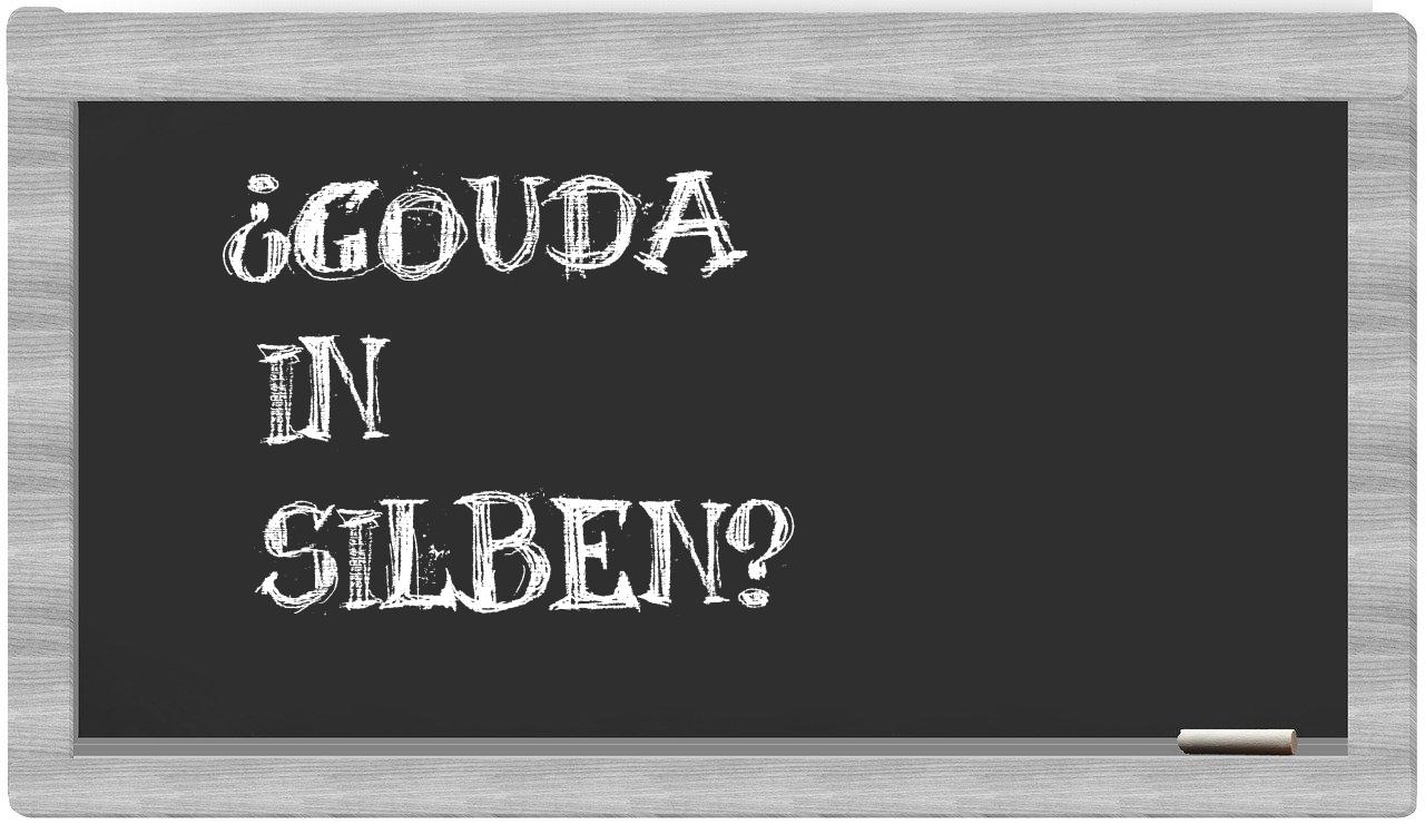 Gouda in syllables