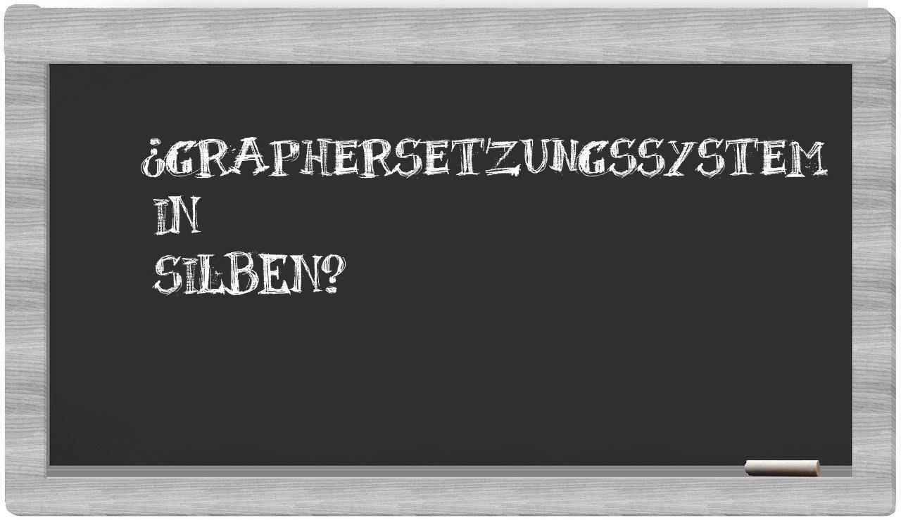 Graphersetzungssystem in syllables