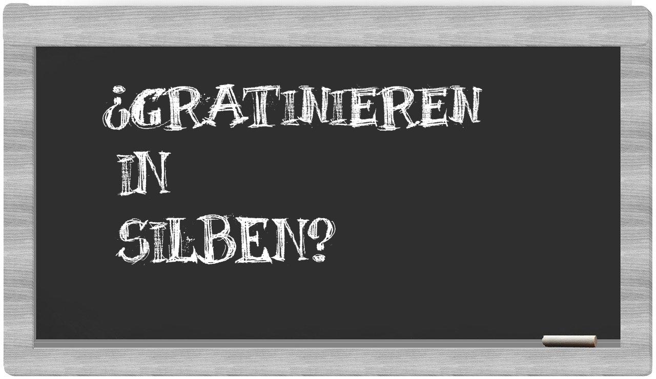Gratinieren in syllables