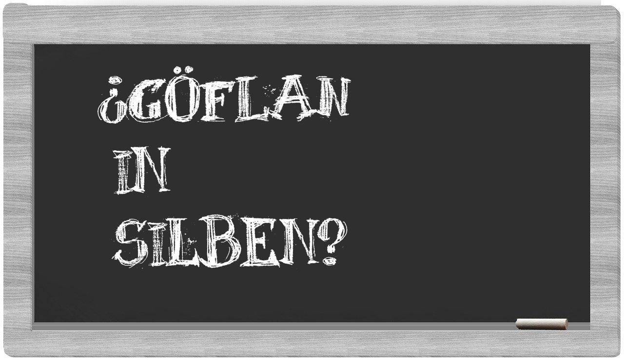 Göflan in syllables