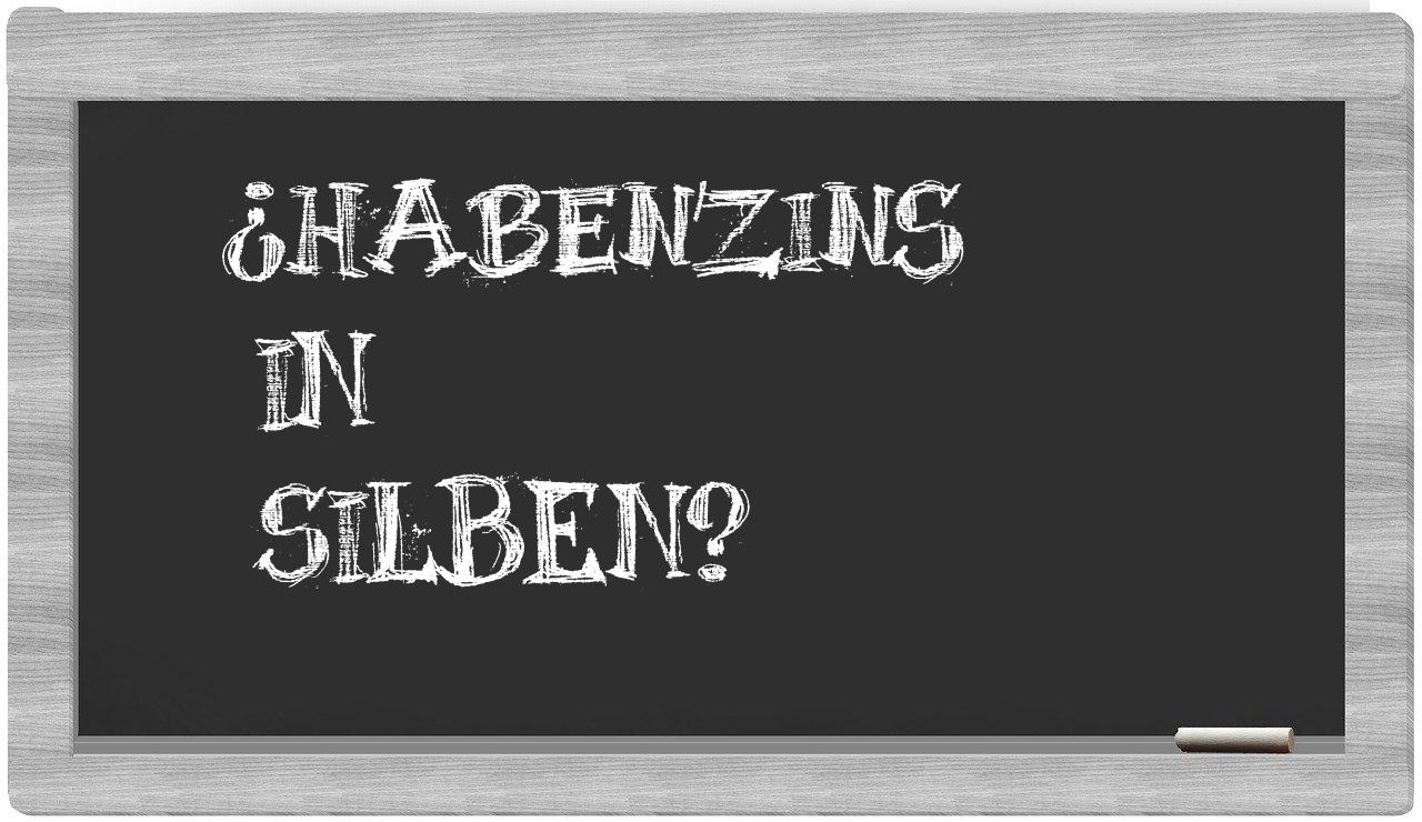 Habenzins in syllables