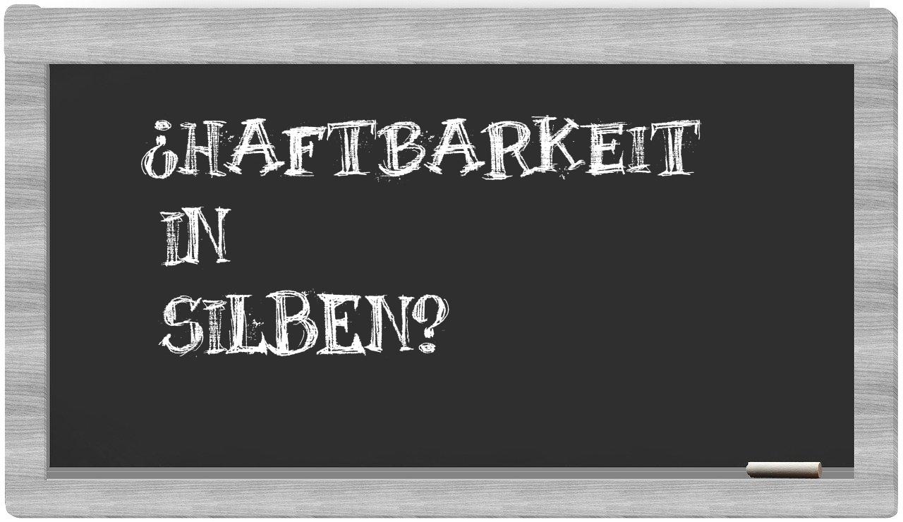 Haftbarkeit in syllables