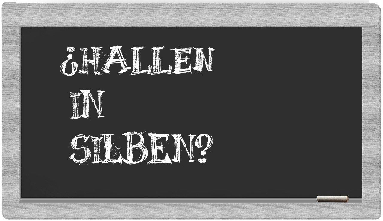 Hallen in syllables