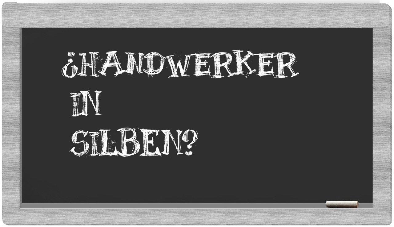 Handwerker in syllables