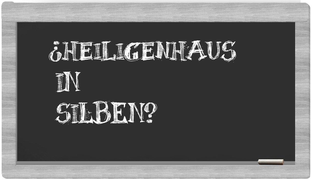 Heiligenhaus in syllables