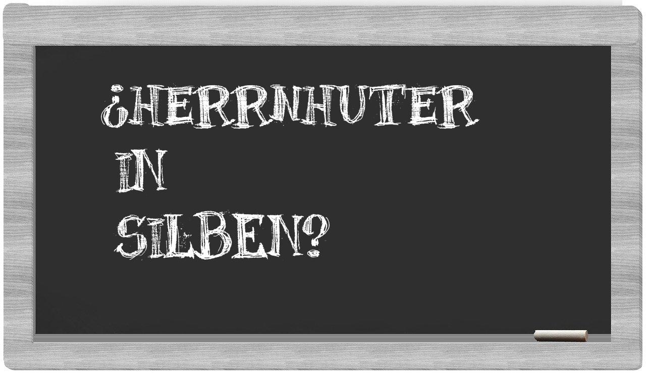 Herrnhuter in syllables