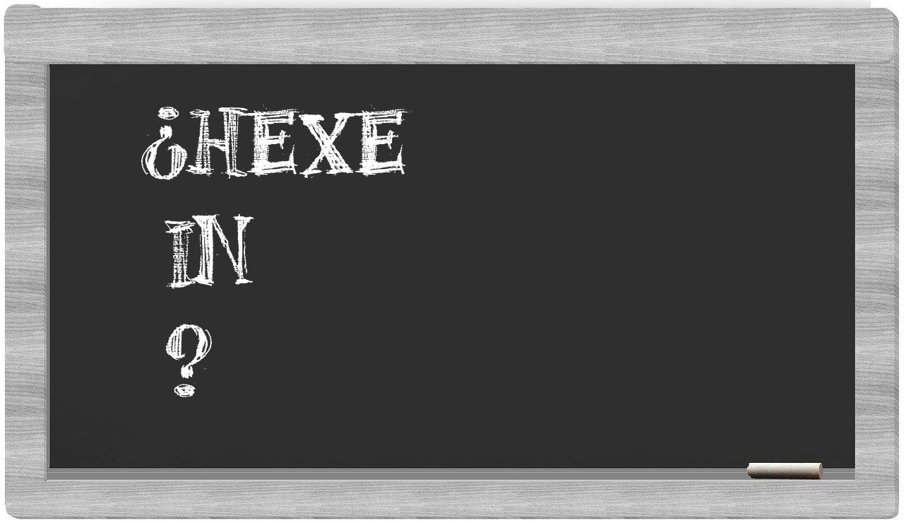 ¿Hexe en sílabas?