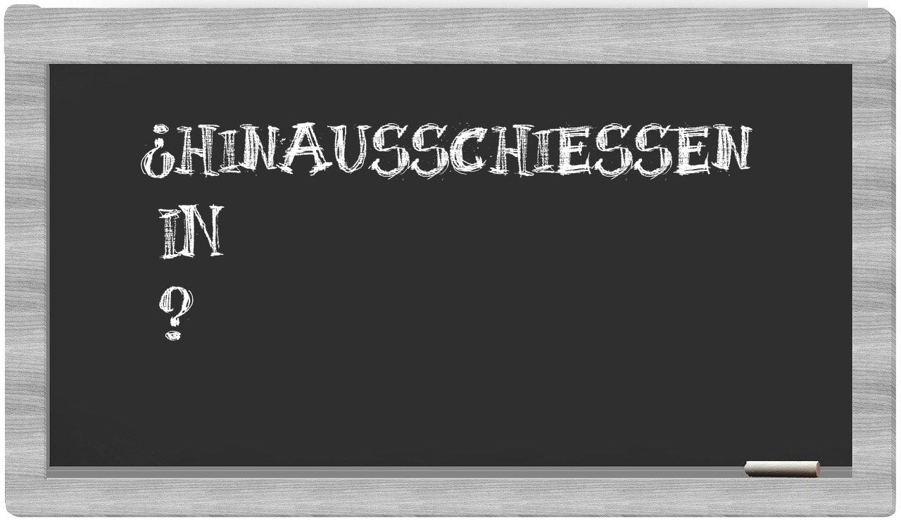 ¿Hinausschießen en sílabas?