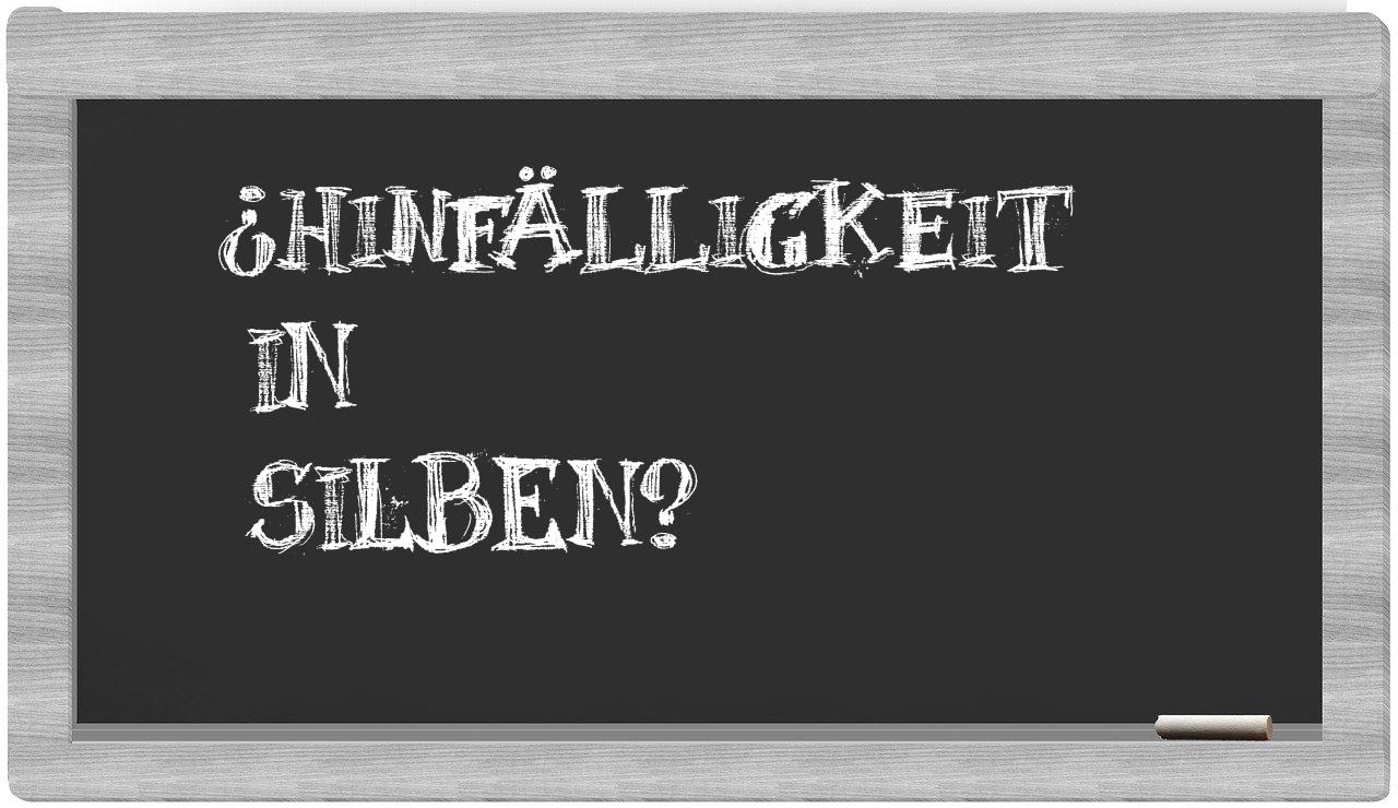 Hinfälligkeit in syllables