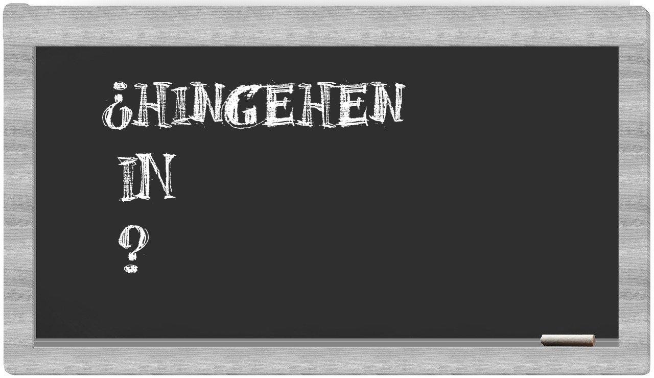 ¿Hingehen en sílabas?