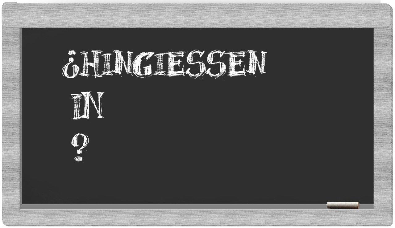 ¿Hingießen en sílabas?