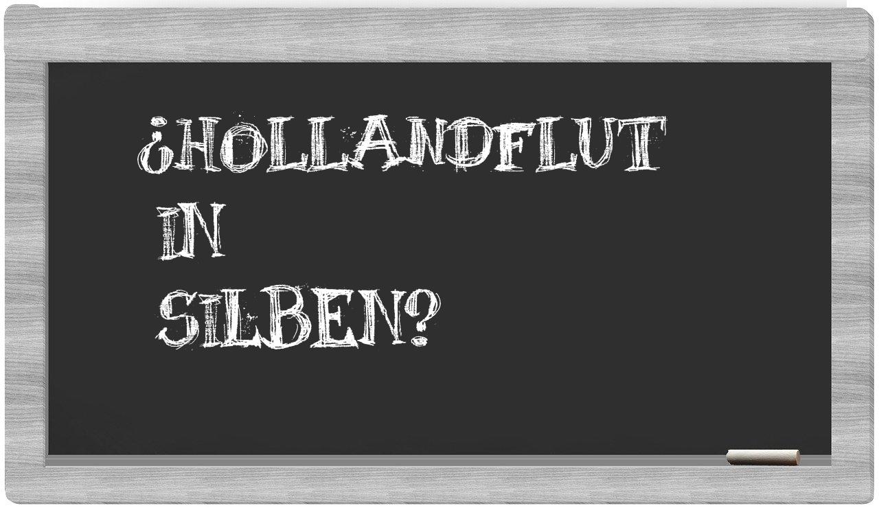 Hollandflut in syllables