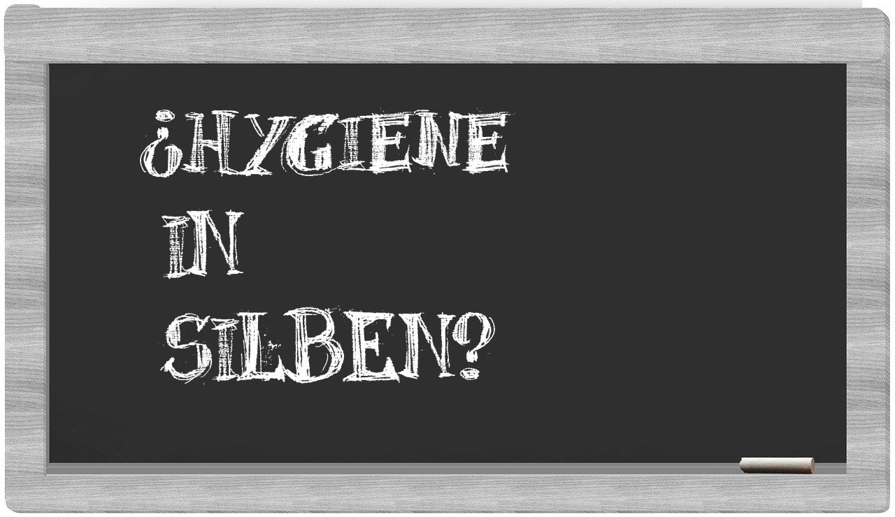 Hygiene in syllables