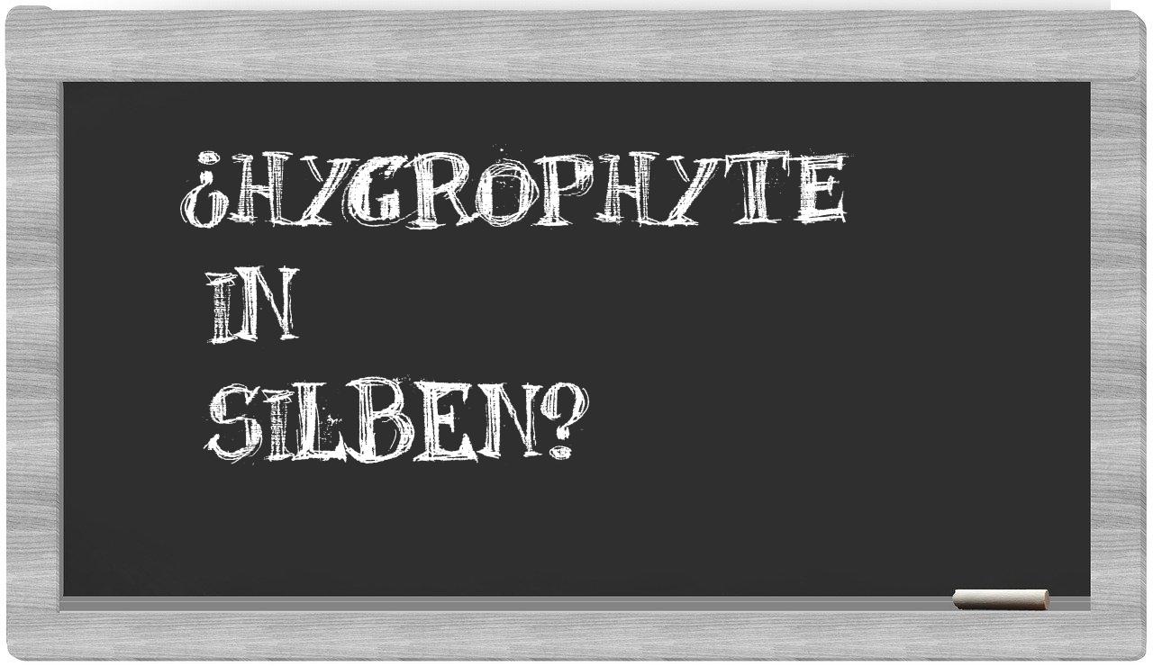 Hygrophyte in syllables
