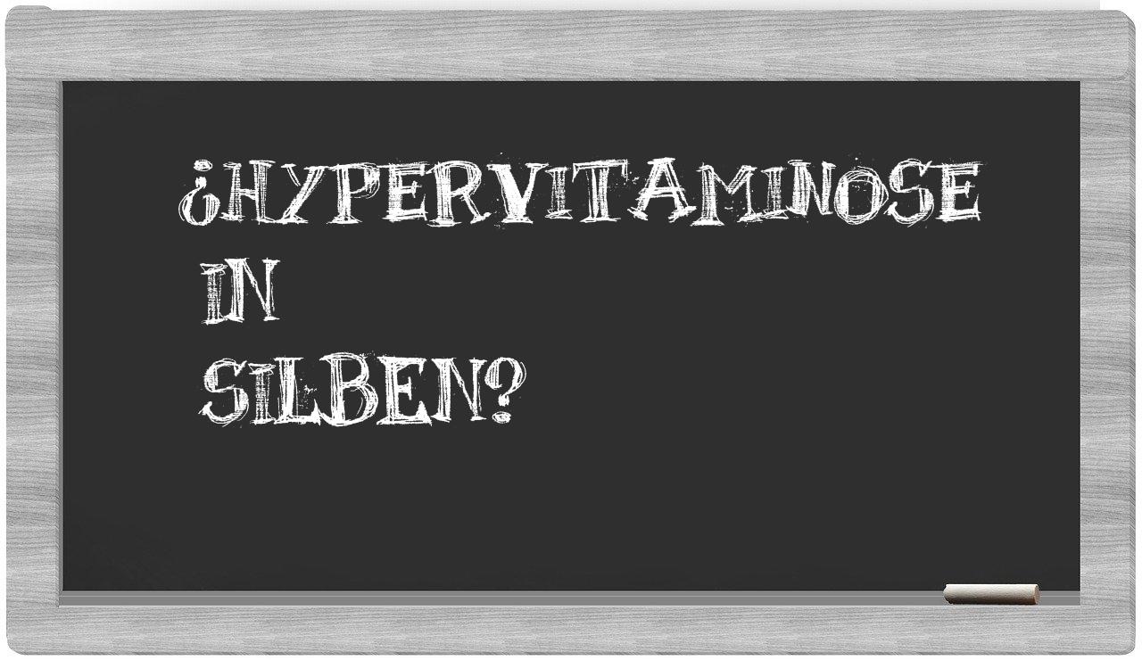 Hypervitaminose in syllables