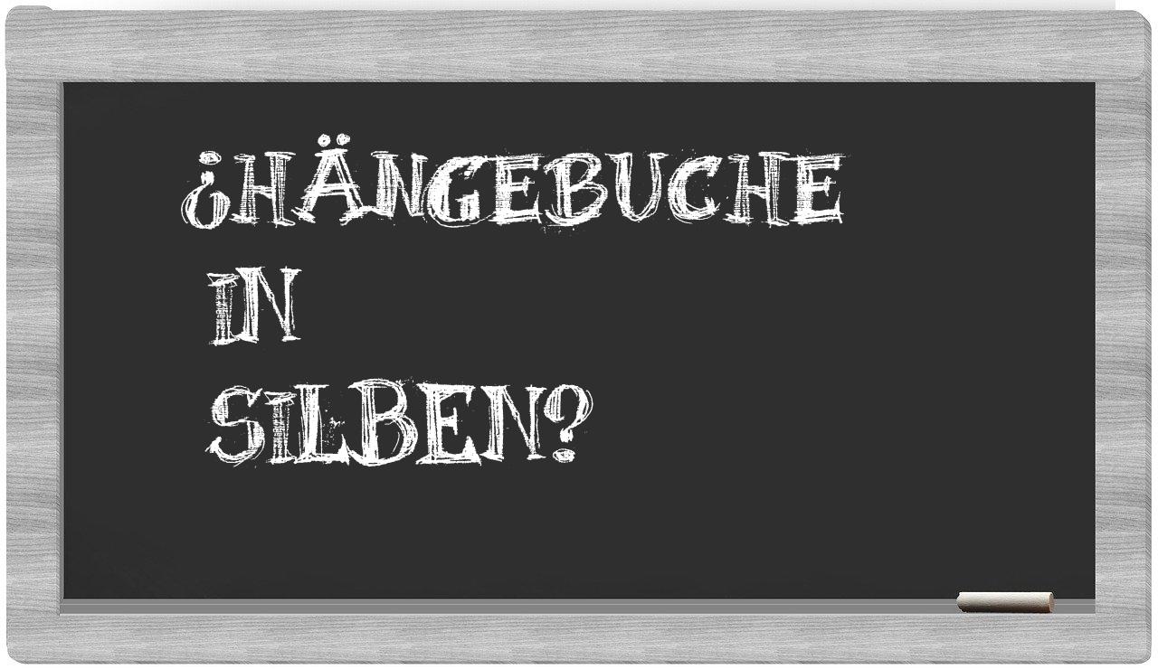 Hängebuche in syllables