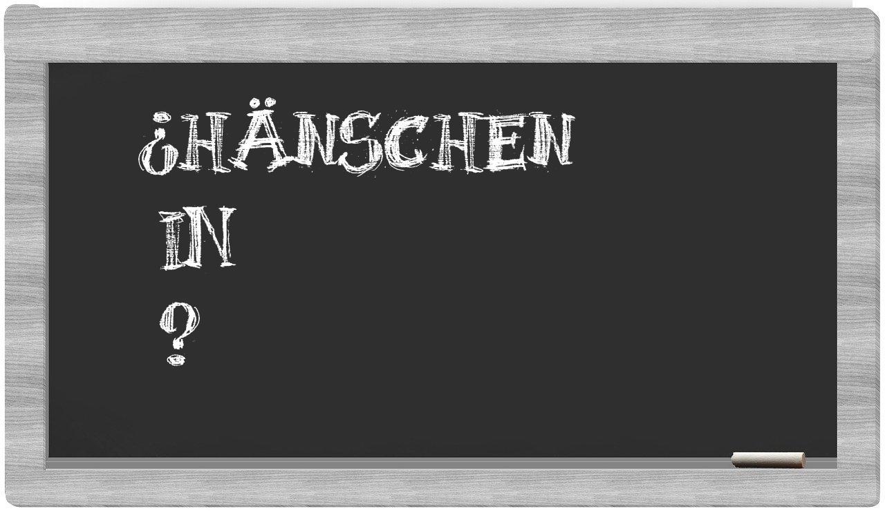 ¿Hänschen en sílabas?