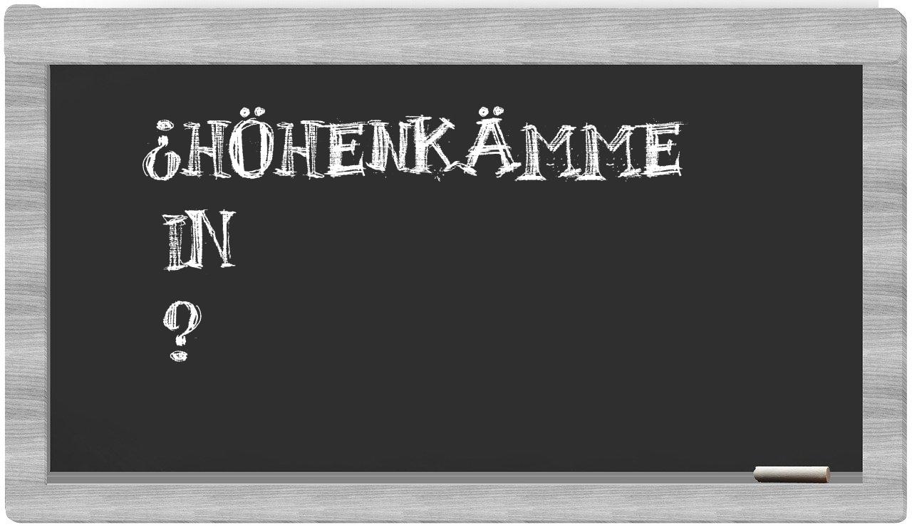 ¿Höhenkämme en sílabas?
