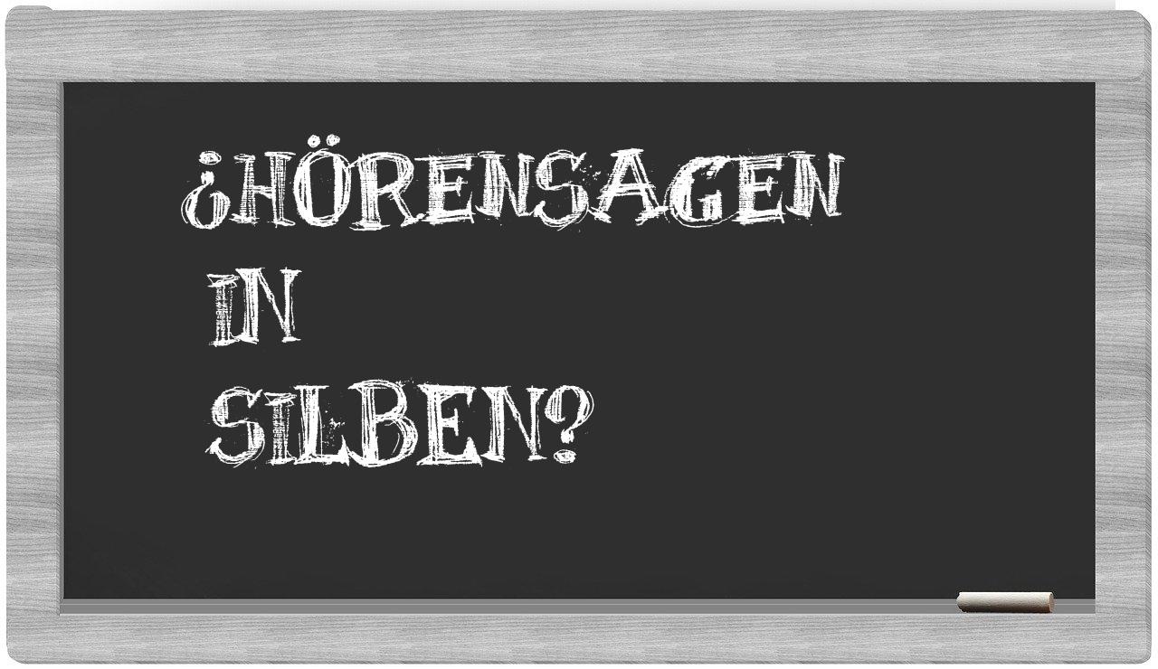Hörensagen in syllables