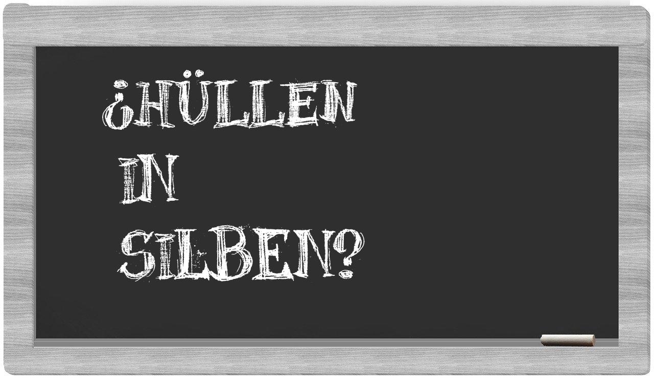 Hüllen in syllables