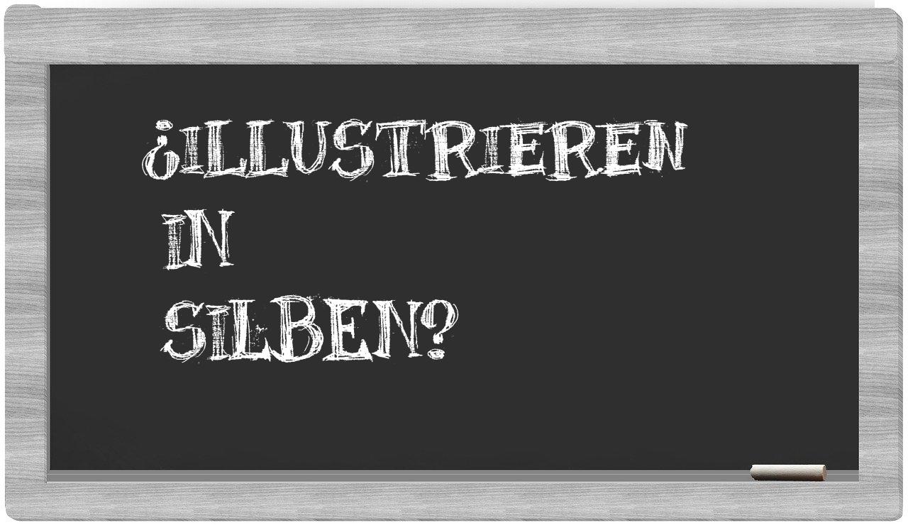 Illustrieren in syllables