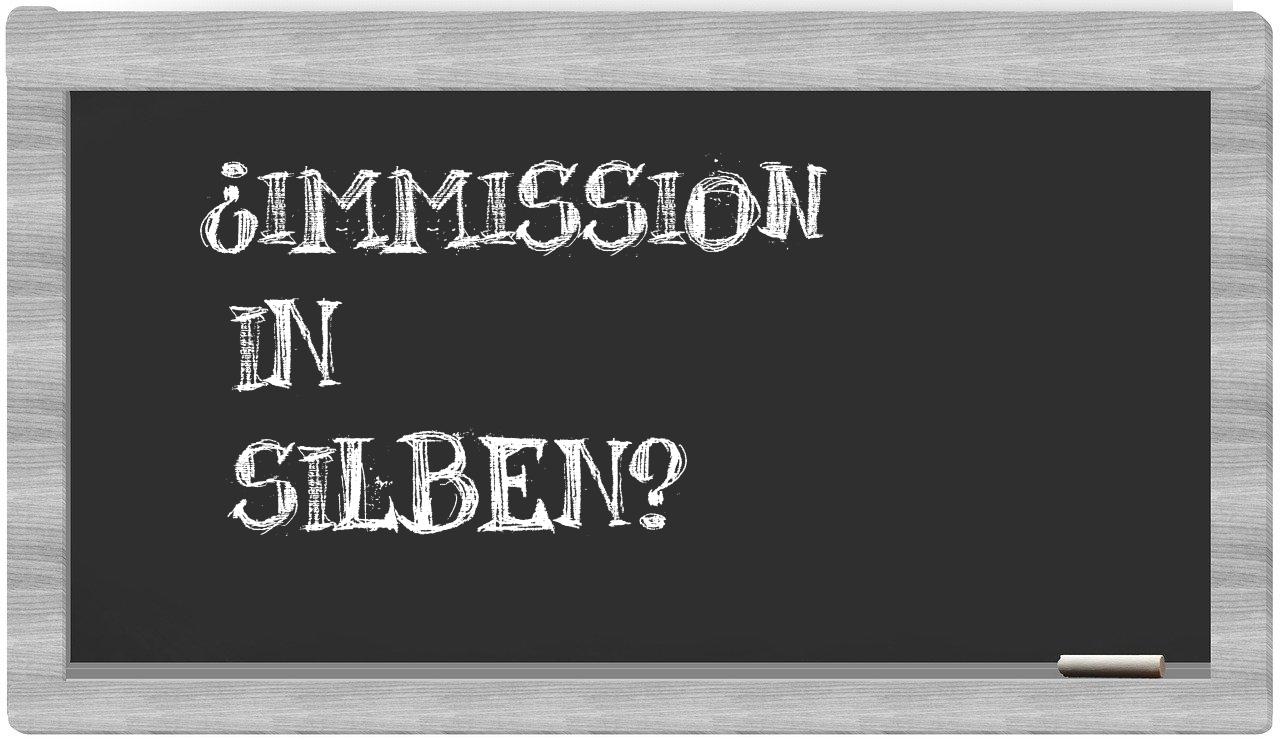 Immission in syllables