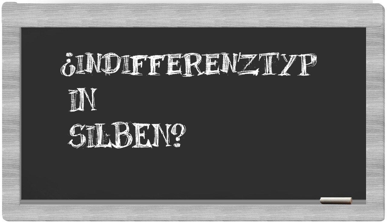 Indifferenztyp in syllables