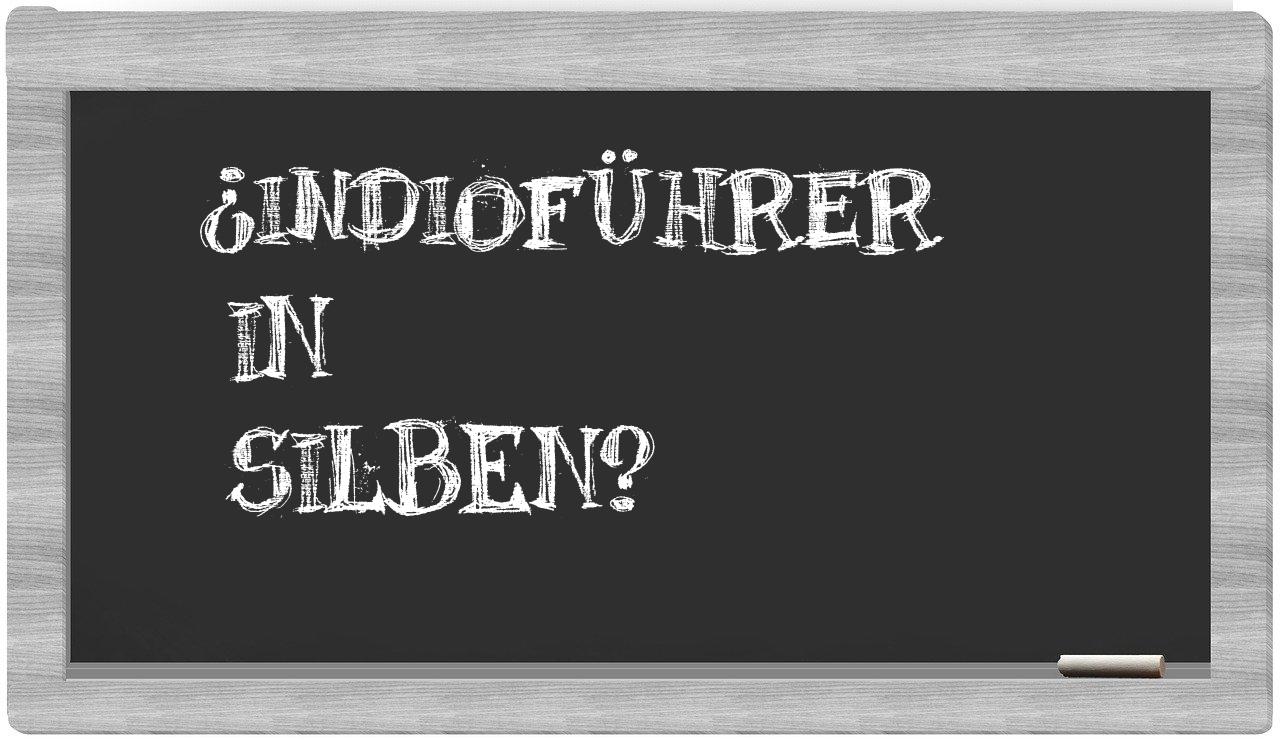 Indioführer in syllables
