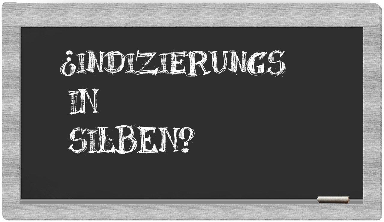 Indizierungs in syllables