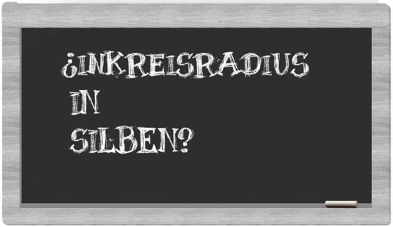 Inkreisradius in syllables