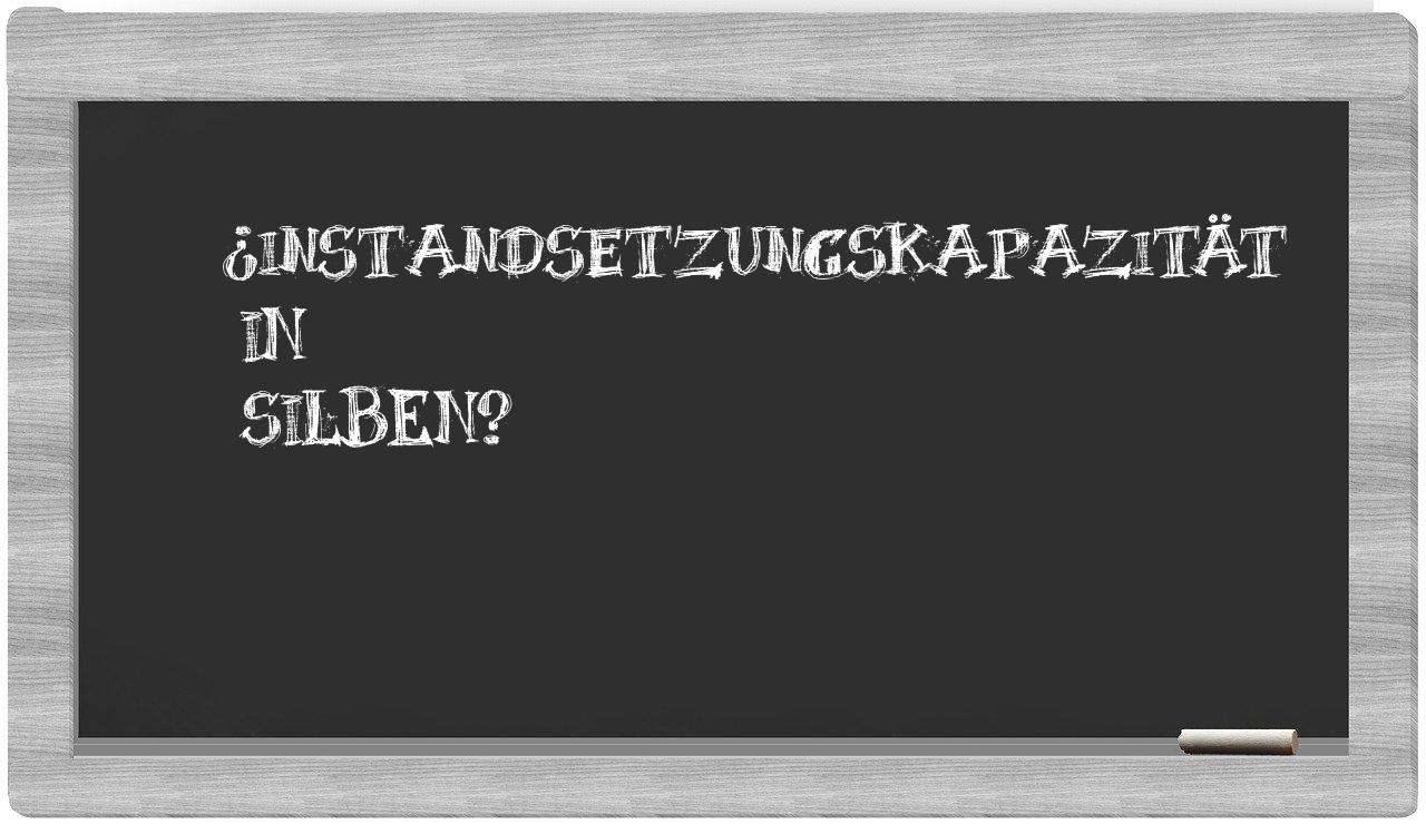 Instandsetzungskapazität in syllables