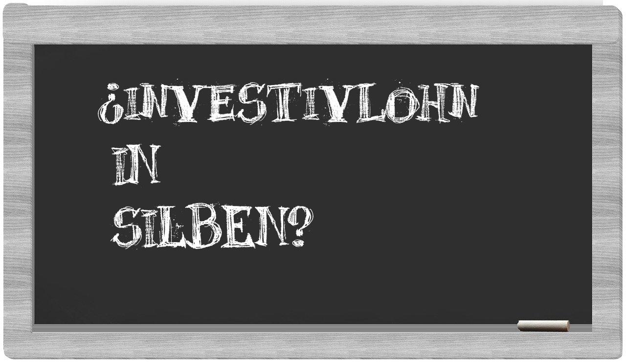 Investivlohn in syllables