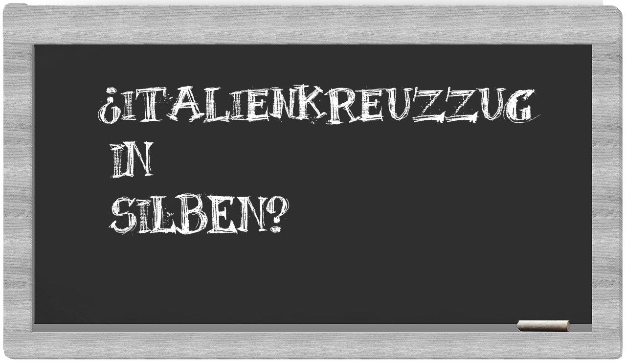 Italienkreuzzug in syllables