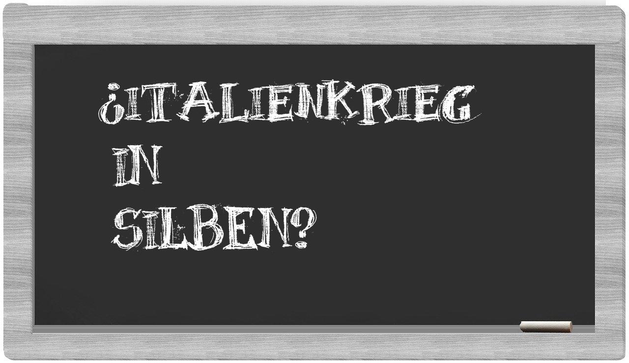 Italienkrieg in syllables