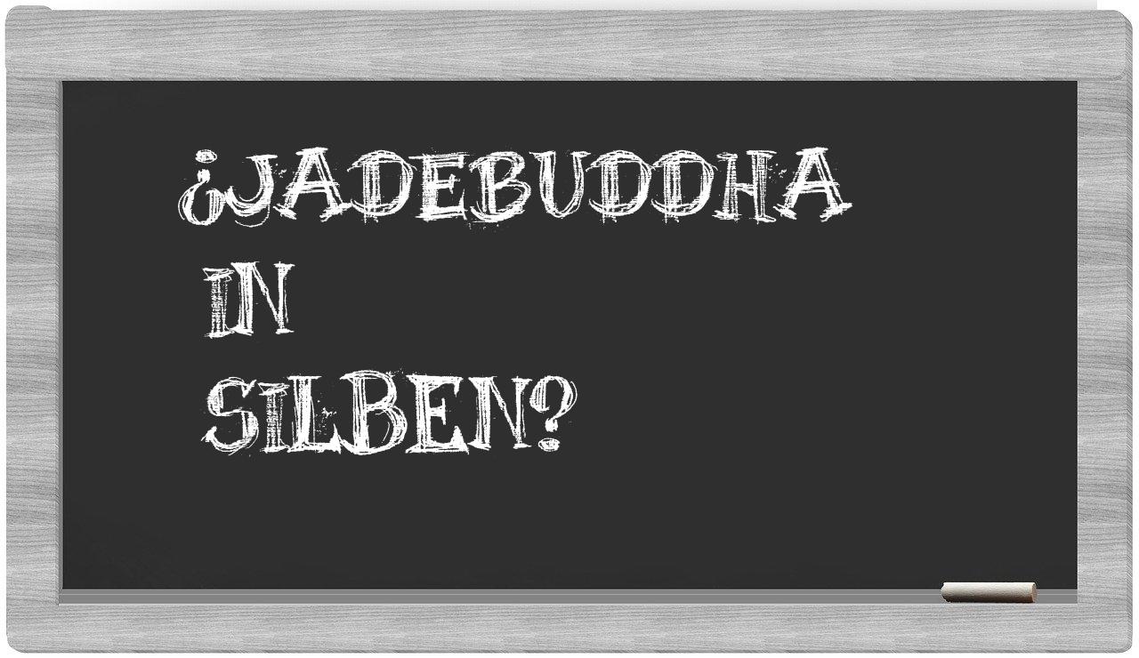 Jadebuddha in syllables