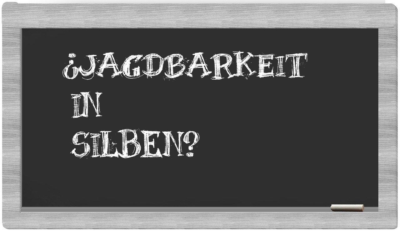 Jagdbarkeit in syllables