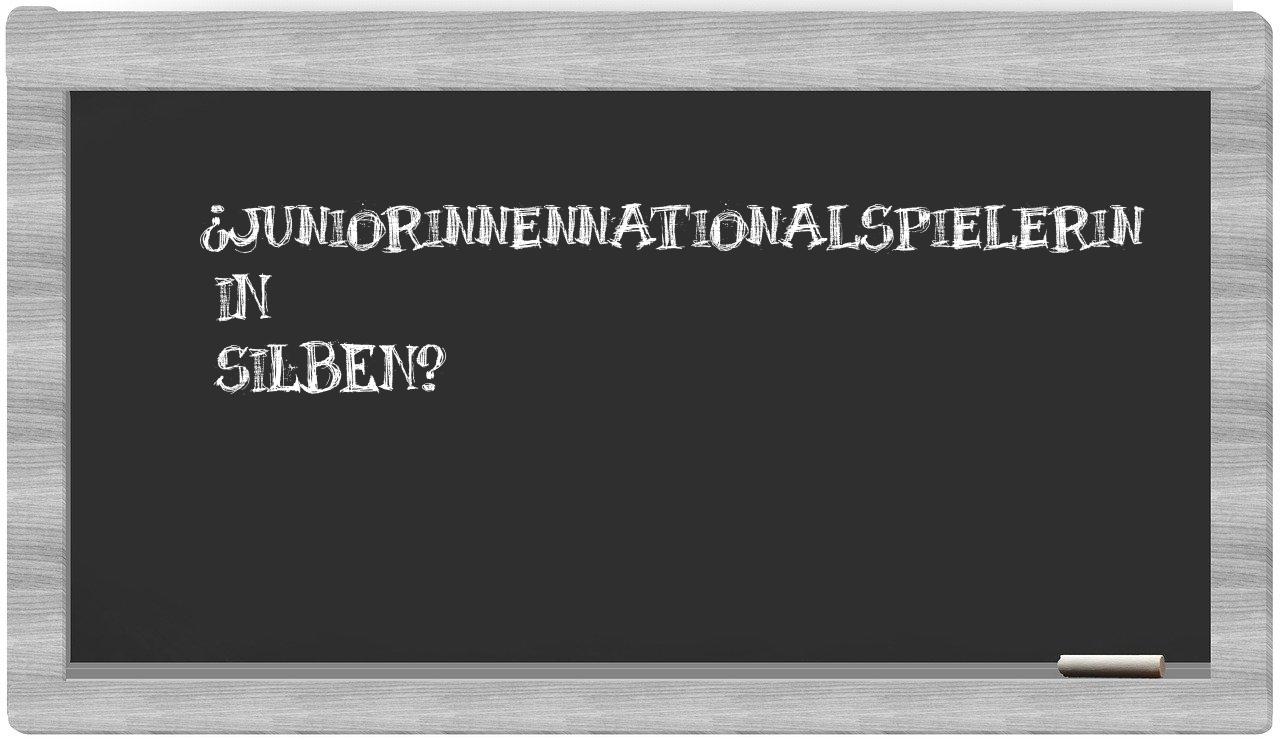 Juniorinnennationalspielerin in syllables