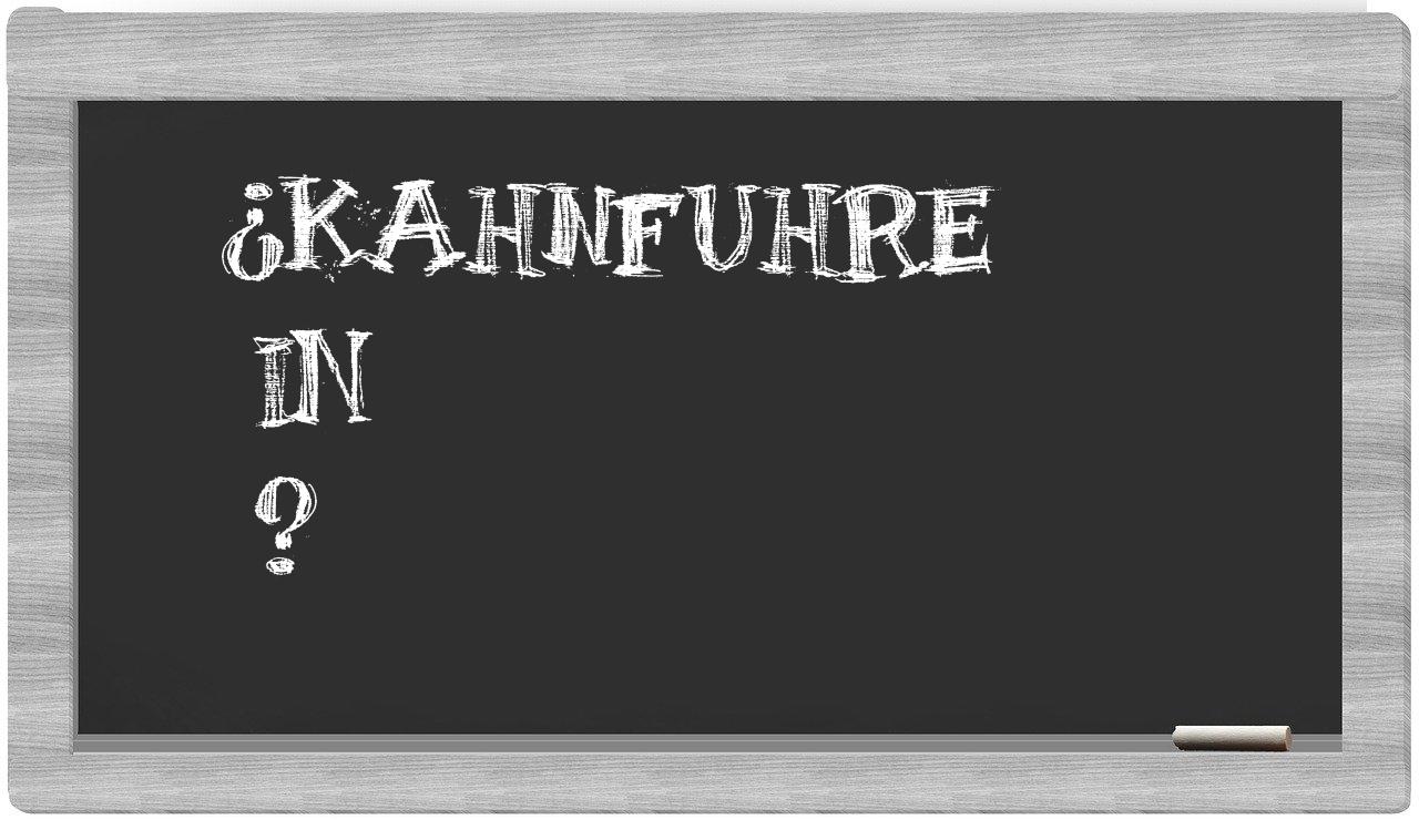 ¿Kahnfuhre en sílabas?