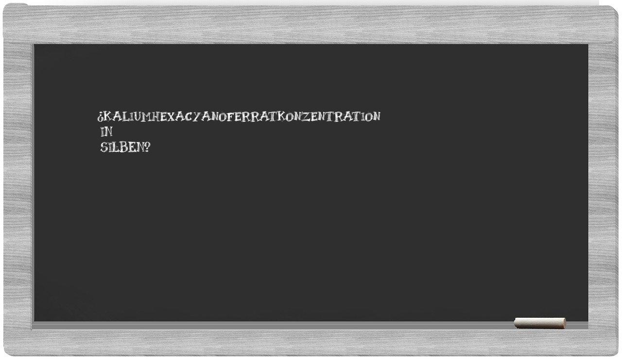 Kaliumhexacyanoferratkonzentration in syllables