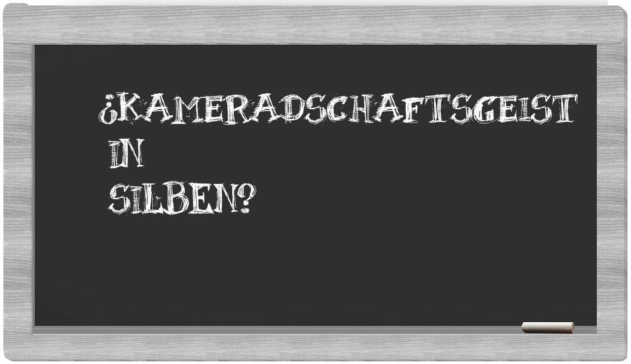 Kameradschaftsgeist in syllables