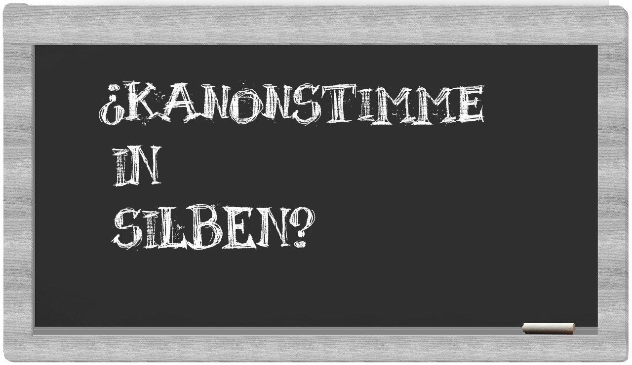 Kanonstimme in syllables