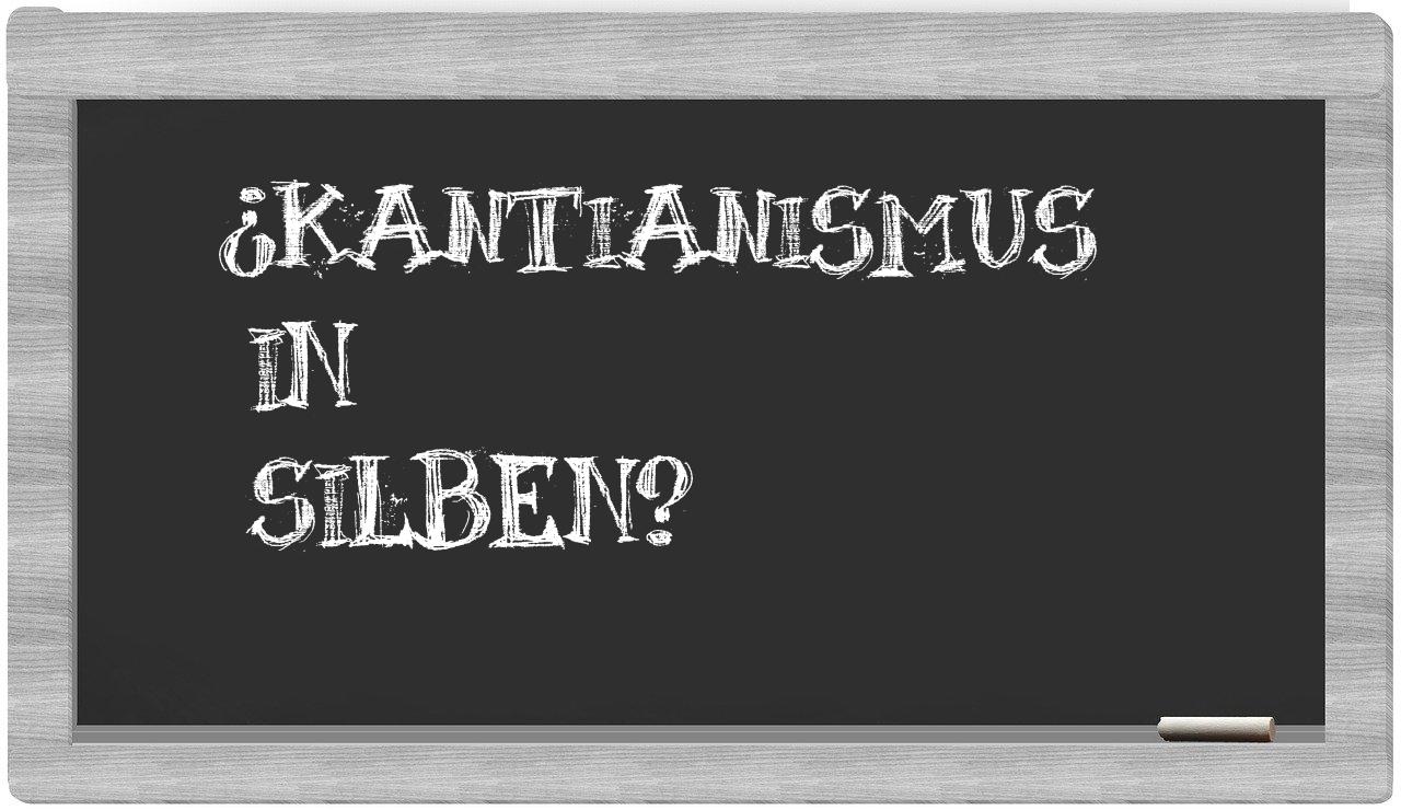 Kantianismus in syllables