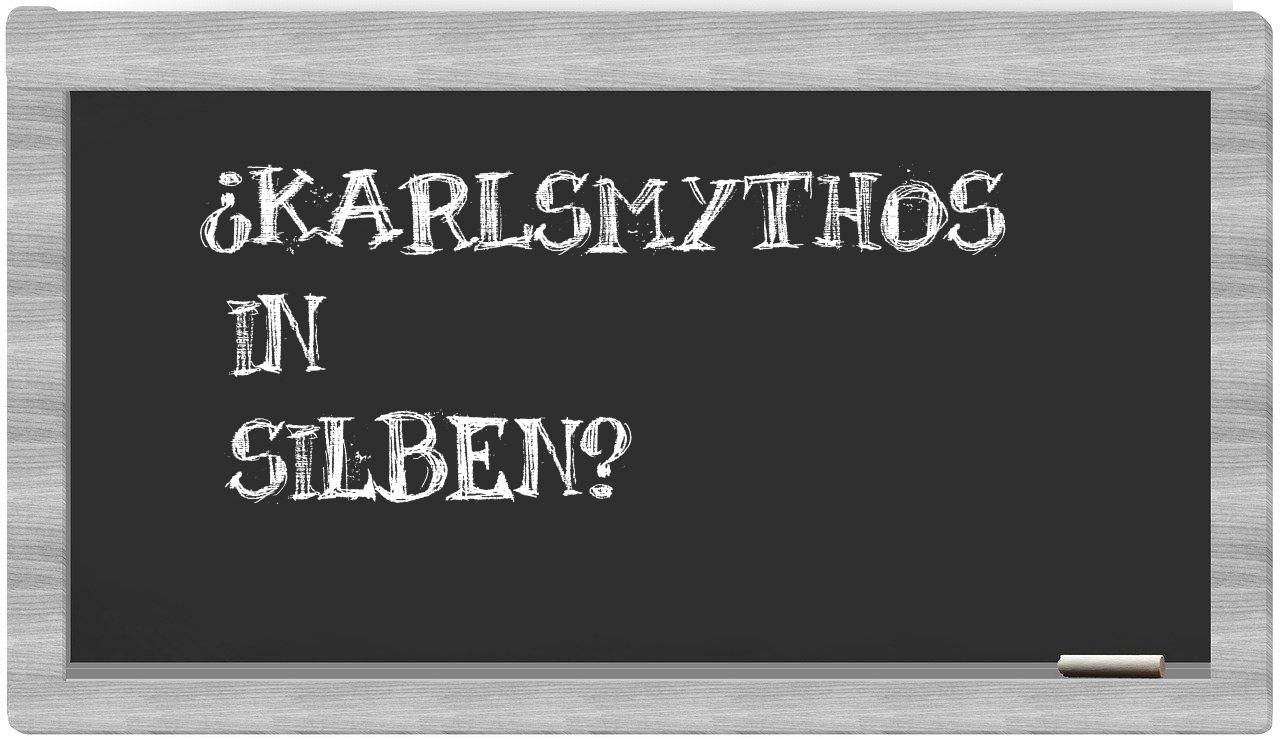 Karlsmythos in syllables