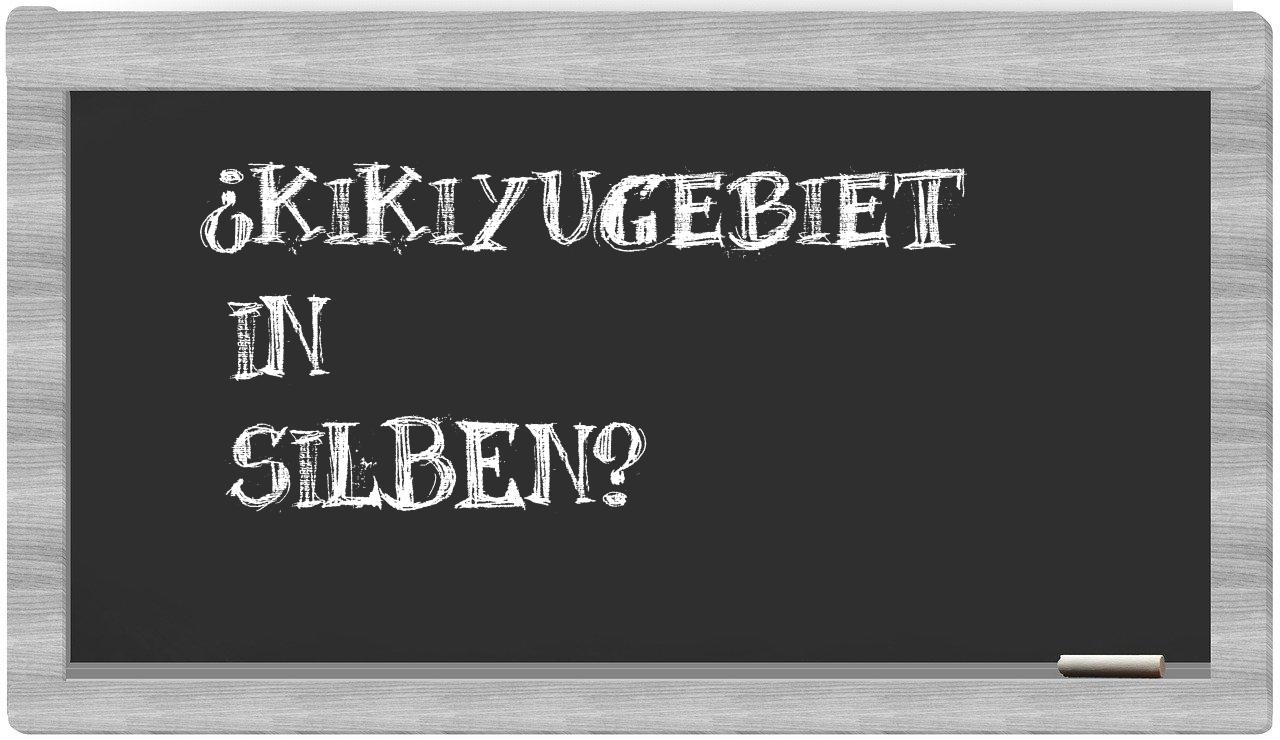 Kikiyugebiet in syllables