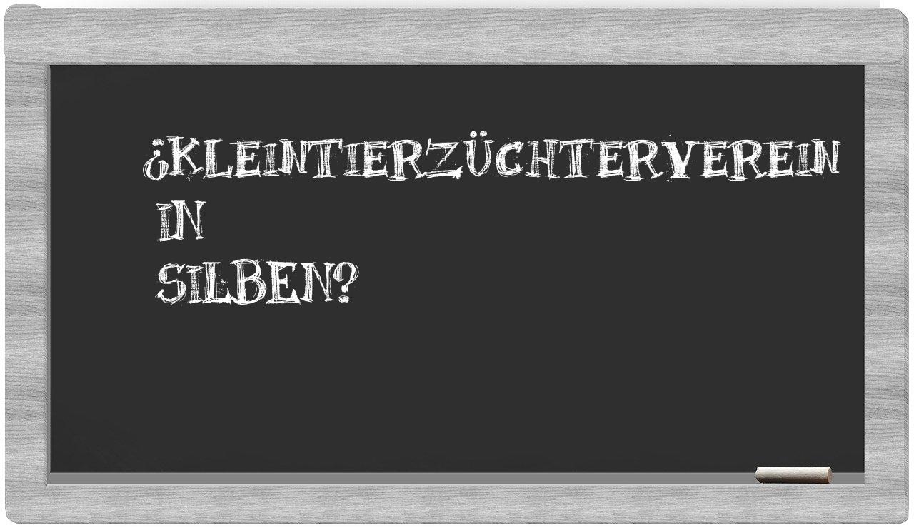 Kleintierzüchterverein in syllables