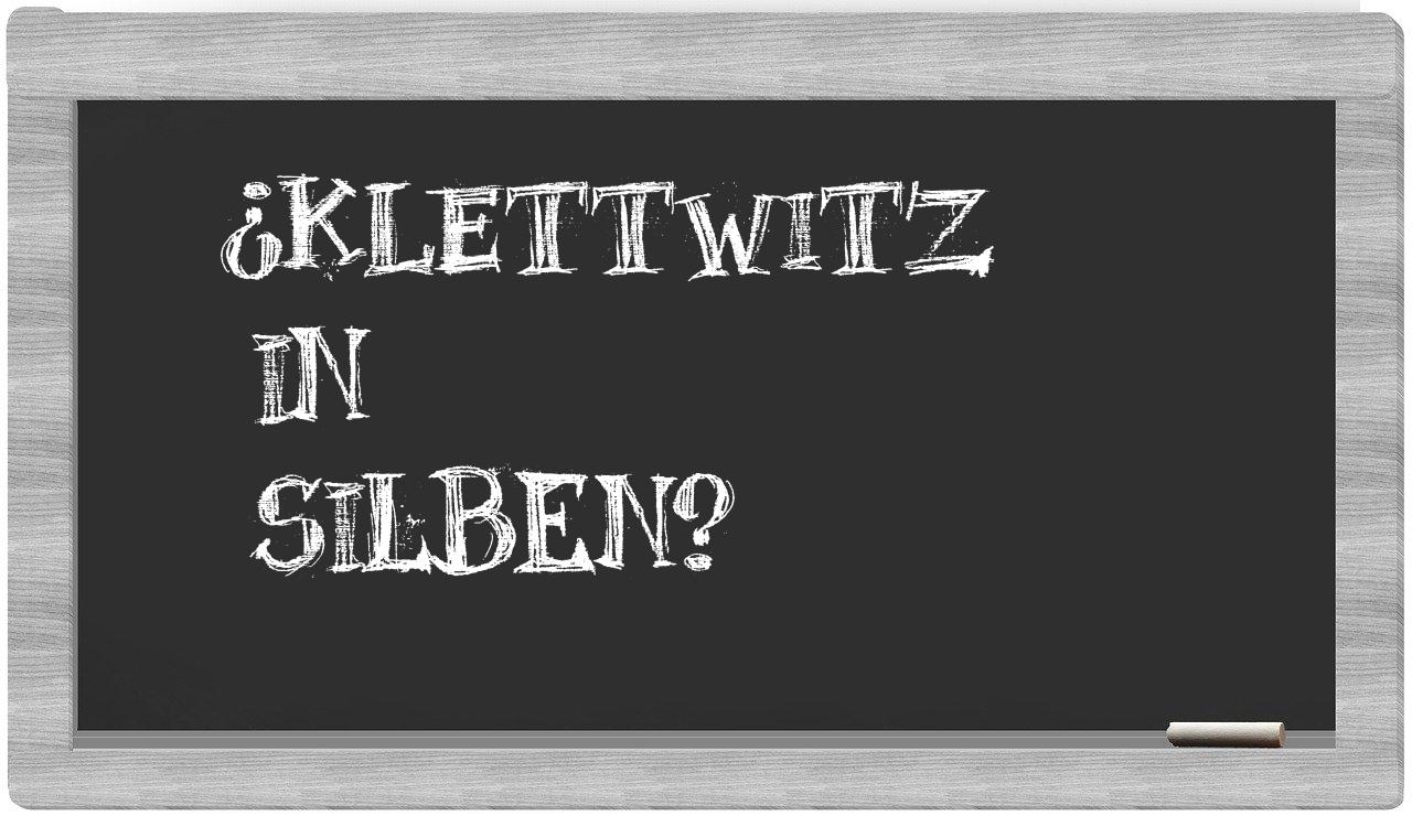 Klettwitz in syllables