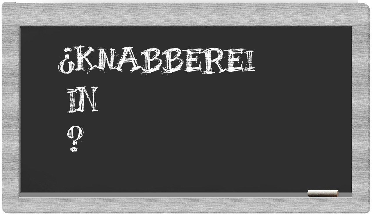 ¿Knabberei en sílabas?