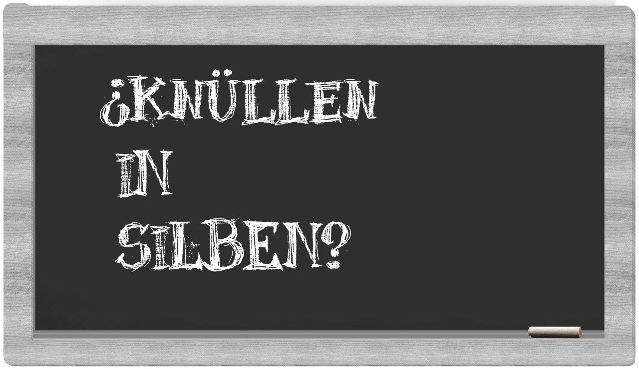 Knüllen in syllables