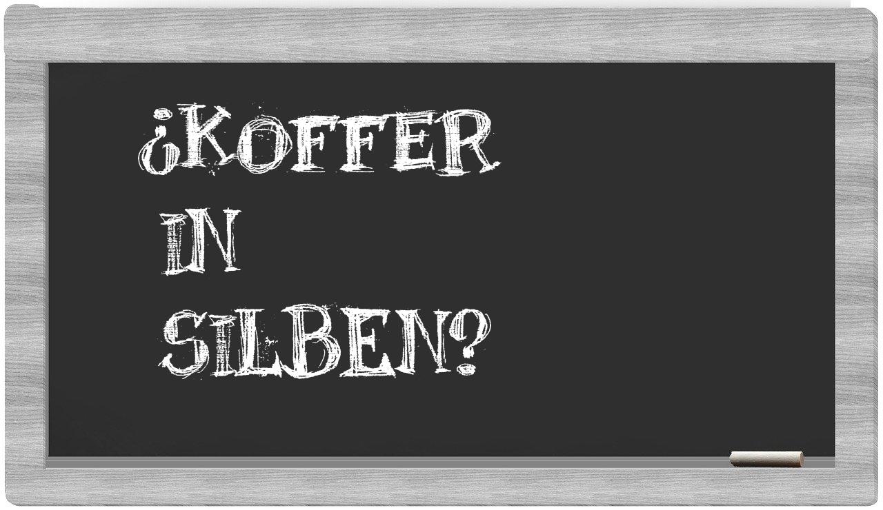 Koffer in syllables